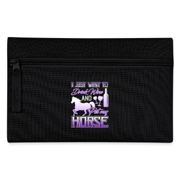 Just Want To Drink Wine And Pet My Horse - Pencil Case - black - Front