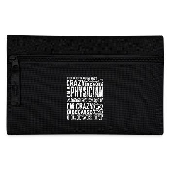 Physician Assistant Crazy Physician Assistant - Pencil Case - black - Front