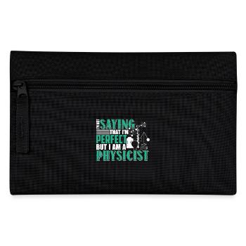 Physicist I Am A Physicist - Pencil Case - black - Front
