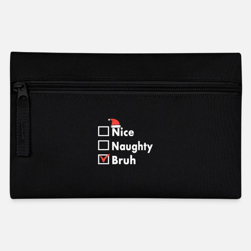 Weihnachten Schön Frech Bruh Lustig Weihnachten Liste - Federtasche - Schwarz