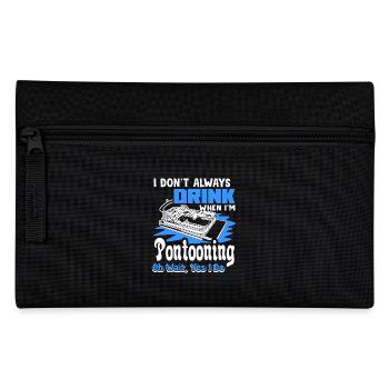 Pontooning I am Always Drink When Pontooning - Pencil Case - black - Front
