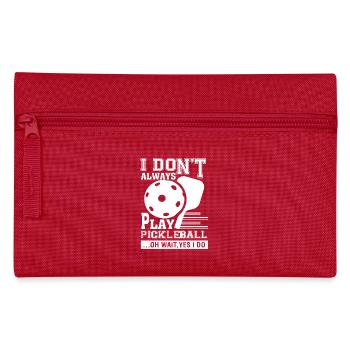 Pickleball I Do Play Pickleball - Pencil Case - red - Front