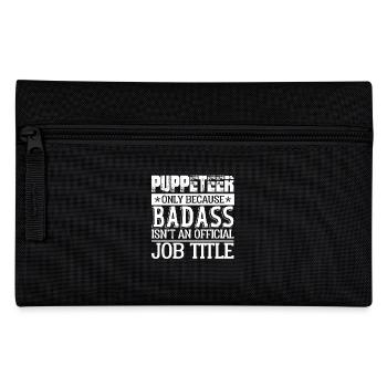Puppeteer Isn't An Job Title - Pencil Case - black - Front