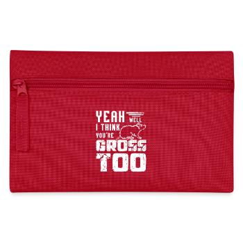 Rat de compagnie ouais, eh bien, je pense que tu es dégoûtant aussi - Trousse - rouge - Devant