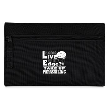 Wanna Live On The Edge Take Up Parasailing - Pencil Case - black - Front
