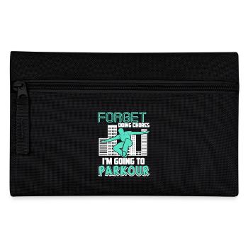 Forget Doing Chores I am Going To Parkour - Pencil Case - black - Front