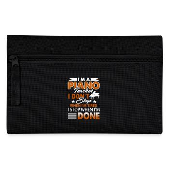 I'm A Piano Teacher - Pencil Case - black - Front