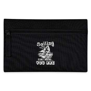 Sailing Is Not Boring - Pencil Case - black - Front