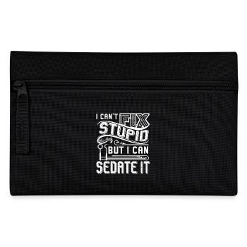 Dentist Can't Fix Stupid - Pencil Case - black - Front