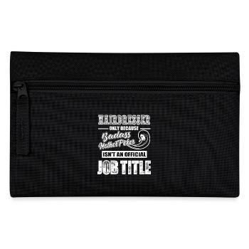 Hairdresser Isn't An Job Title - Pencil Case - black - Front