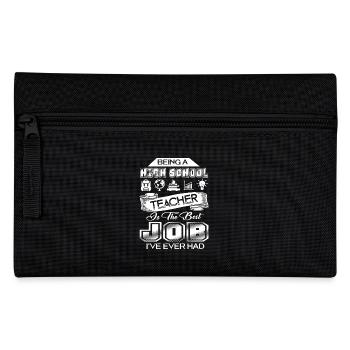 Best Job I Had High School Teacher - Pencil Case - black - Front