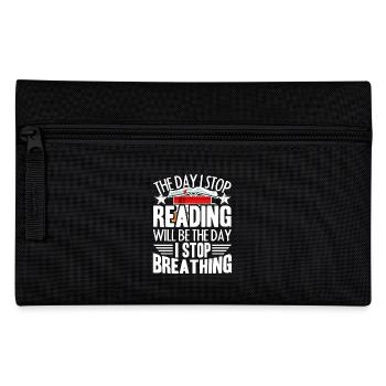 Reading The Day I Stop Reading - Pencil Case - black - Front