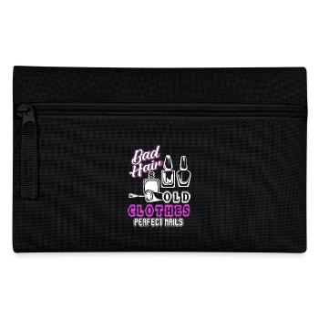 Nail Technician Bad Hair Old Clothes Perfect Nails - Pencil Case - black - Front