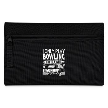 I Only Play Bowling 3 Days A Week - Pencil Case - black - Front