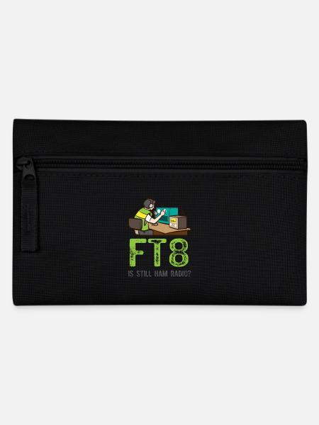 Amateur Radio FT8 Is Still Ham Radio - Pencil Case - black