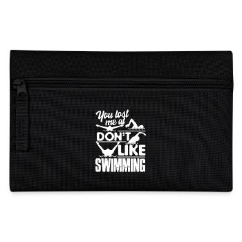 Swimming You Lost Me At I Don't Like Swimming - Pencil Case - black - Front