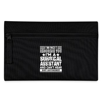 Surgical Assistant I am A Surgical Assistant - Pencil Case - black - Front