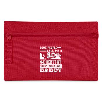 Soil Scientist Soil Scientist Daddy - Pencil Case - red - Front