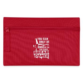 You Can Always Break Dance - Pencil Case - red - Front
