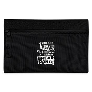 You Can Always Break Dance - Pencil Case - black - Front