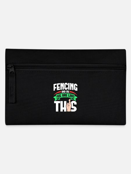 Fencing Me Are Like - Pencil Case - black