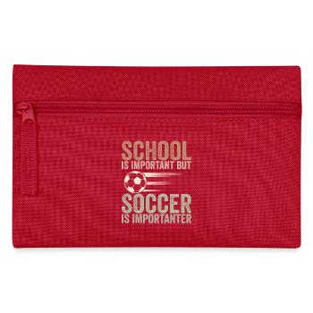 Schule ist wichtig, aber Fußball ist noch wichtiger - Federtasche - Rot - Vorne