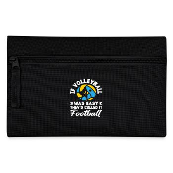 Volleyball was easy, call it football - Pencil Case - black - Front