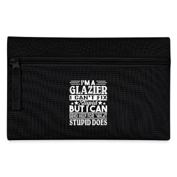 Glazier Can't Fix Stupid - Pencil Case - black - Front