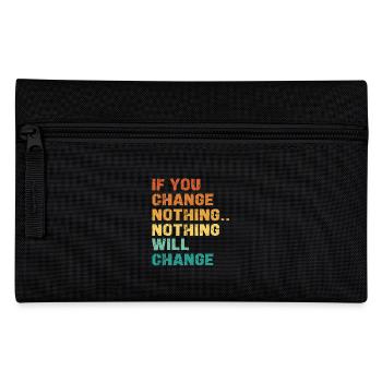 If you don't change anything, nothing changes - Pencil Case - black - Front