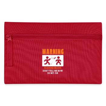Avertissement : Pour éviter les blessures, ne me dites pas comment faire - Trousse - rouge - Devant