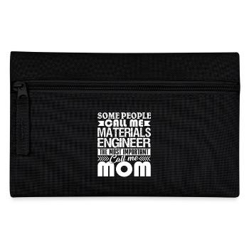 Materials Engineer Materials Engineer Mom - Pencil Case - black - Front