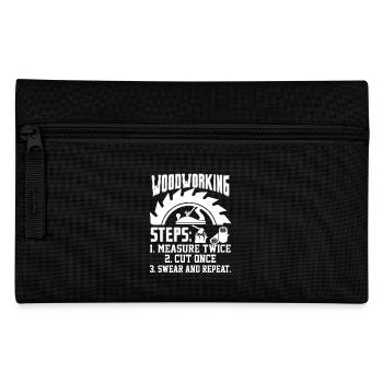 Woodworking Steps Mearsure Twice - Pencil Case - black - Front