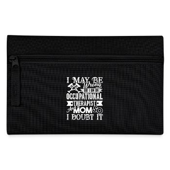Occupational Therapist And A Mom - Pencil Case - black - Front