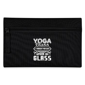 Yoga Glass I Thought You Said Pour A Glass - Pencil Case - black - Front