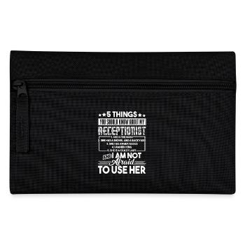 Receptionist 5 Things About My Receptionist - Pencil Case - black - Front