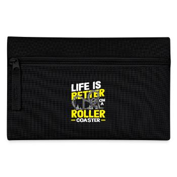 Roller coaster life is better on a roller coaster - Pencil Case - black - Front