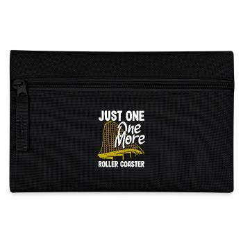 Roller coaster just ride one more - Pencil Case - black - Front