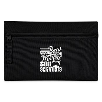 Soil Scientist Real Women Marry Soil Scientists - Pencil Case - black - Front