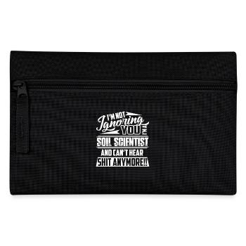 Soil Scientist I am A Soil Scientist - Pencil Case - black - Front