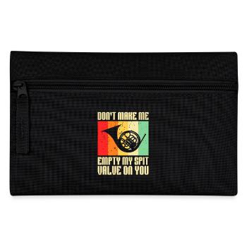 Don't Make Me Empty My Spit Valve On You Horn - Pencil Case - black - Front