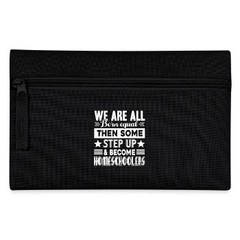Step Up And Become Homeschoolers - Pencil Case - black - Front