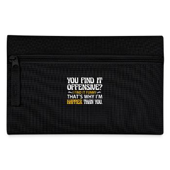 You think it's offensive? I think it's funny - Pencil Case - black - Front