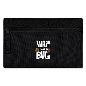 Wait I See A Bug Insect Lovers - Pencil Case - black - Front