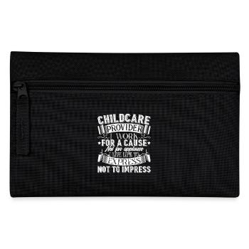 Childcare Provider Work For A Cause - Pencil Case - black - Front