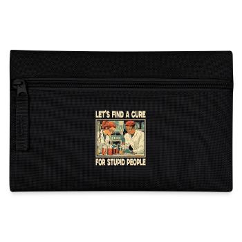 Trouvons un remède pour les gens stupides - Trousse - noir - Devant