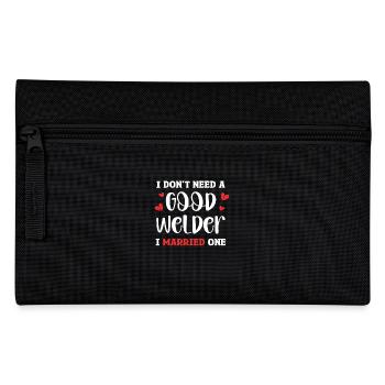 I don't need a good welder, I have one - Pencil Case - black - Front