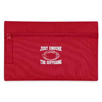 Just Endure The Suffering American Football - Pencil Case - red - Front