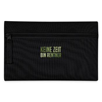 Ruhestand KEINE ZEIT BIN RENTNER Lustiges - Federtasche - Schwarz - Vorne
