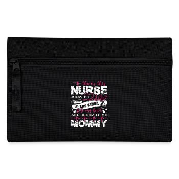 Nurse Midwife Nurse Midwife Mommy - Pencil Case - black - Front