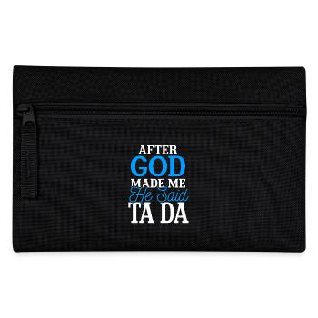 After God Made Me He Said Ta Da - Federtasche - Schwarz - Vorne
